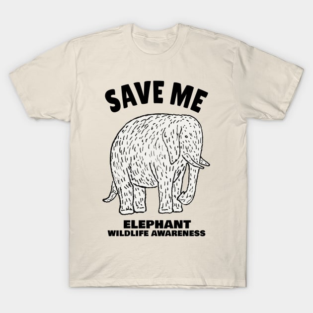 Elephant Protect Our Beautiful Wildlife T-Shirt by KewaleeTee